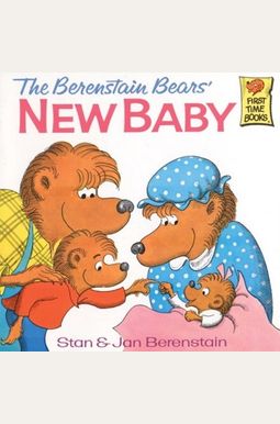 The Berenstain Bears' New Baby The Berenstain Bears' New Baby