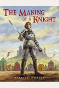 The Making Of A Knight