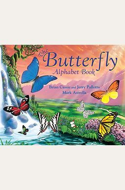 The Butterfly Alphabet Book The Butterfly Alphabet Book