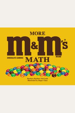More M&M's Brand Chocolate Candies Math More M&M's Brand Chocolate Candies Math