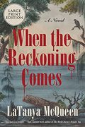 When The Reckoning Comes