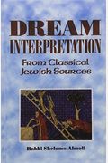 Dream Interpretation From Classical Jewish Sources