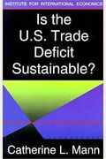 Is The U.s. Trade Deficit Sustainable?