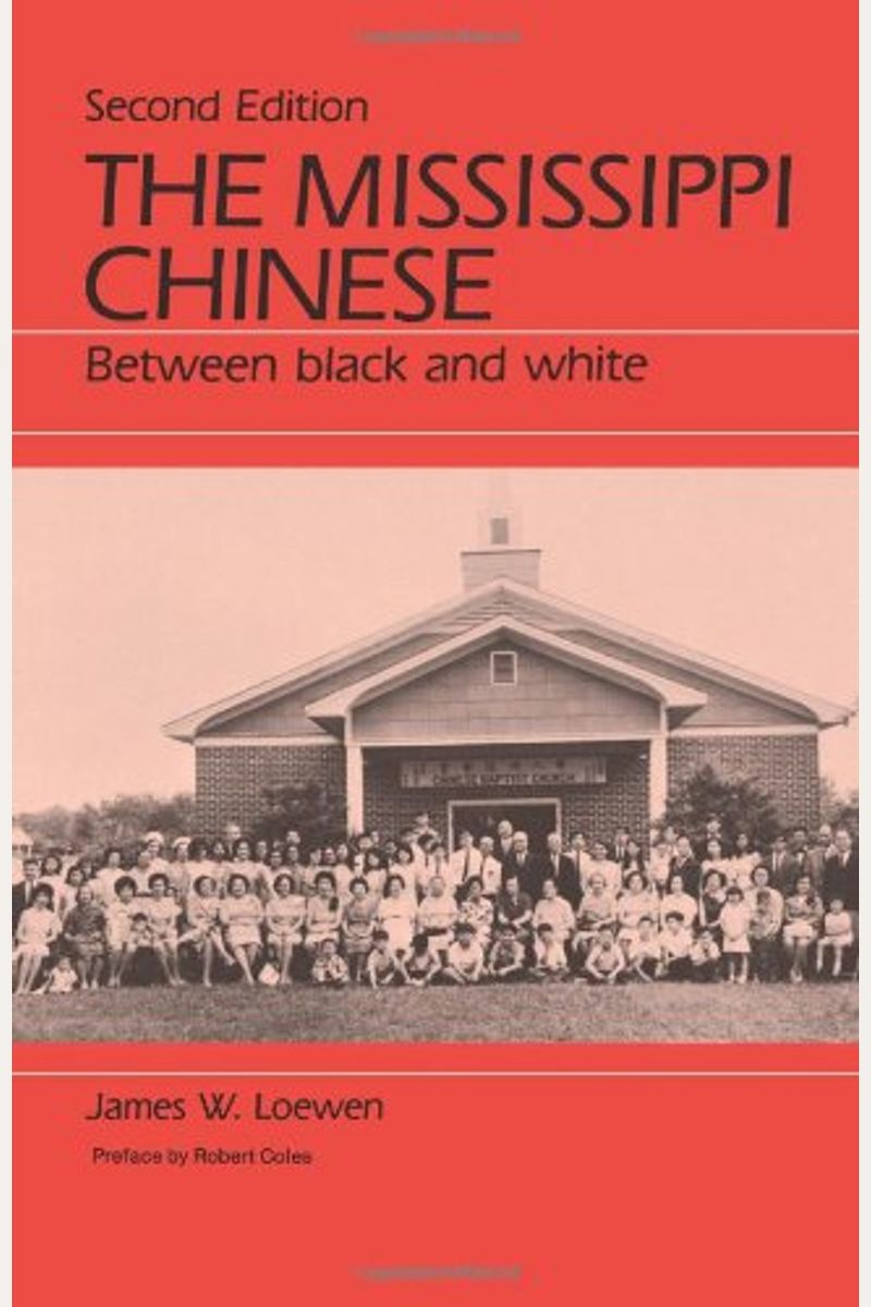 The Mississippi Chinese: Between Black And White