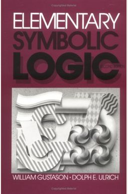 Buy Elementary Symbolic Logic Book By: William Gustason