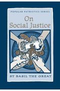 On Social Justice: St. Basil The Great (Popular Patristics)