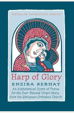 Harp Of Glory: An African Akathist (Popular Patristics) Harp Of Glory: An African Akathist (Popular Patristics)
