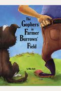 The Gophers In Farmer Burrows' Field