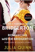Romancing Mister Bridgerton: Penelope & Colin's Story, The Inspiration For Bridgerton Season Three