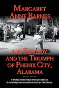 The Tragedy/Triumph Of Phenix City