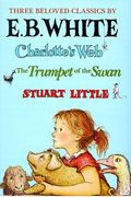 Three Beloved Classics: Charlotte's Web/Stuart Little/The Trumpet Of The Swan