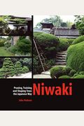 Niwaki: Pruning, Training and Shaping Trees the Japanese Way
