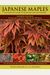 Japanese Maples: The Complete Guide To Selection And Cultivation