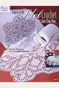 Learn To Do Filet Crochet In Just One Day