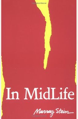 In Midlife: A Jungian Perspective In Midlife: A Jungian Perspective