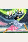Aurora: A Tale Of The Northern Lights