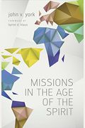 Missions In The Age Of The Spirit