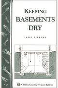 Keeping Basements Dry: Storey's Country Wisdom Bulletin A-26