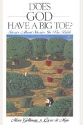 Does God Have a Big Toe?: Stories about Stories in the Bible