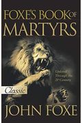 Foxes Book Of Martyrs (16pt Large Print Edition)