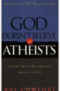 God Doesn't Believe In Atheists