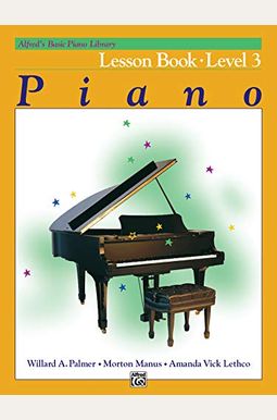 Alfred's Basic Piano Library Lesson Book, Bk 3 Alfred's Basic Piano Library Lesson Book, Bk 3