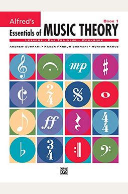 Alfred's Essentials Of Music Theory, Bk 1 Alfred's Essentials Of Music Theory, Bk 1