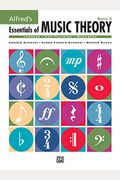 Alfred's Essentials Of Music Theory, Bk 3: Alto Clef (Viola) Edition