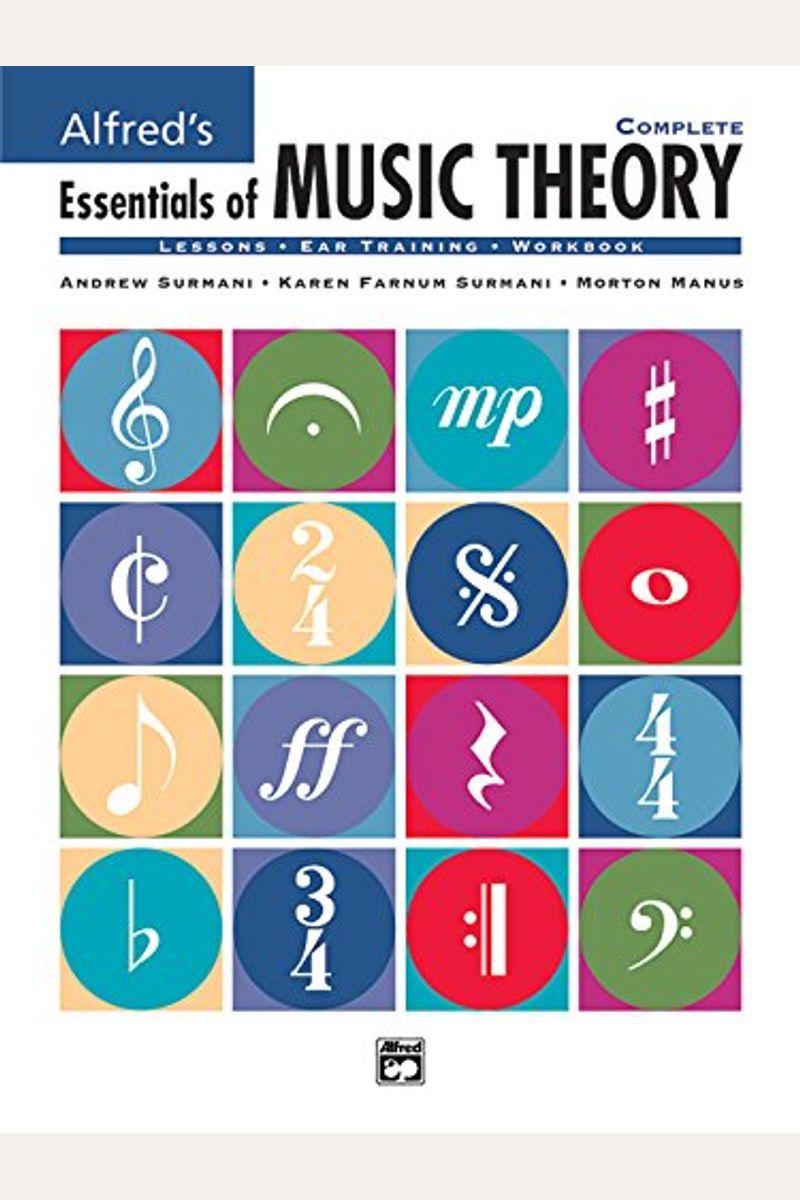 Alfred's Essentials Of Music Theory: Complete