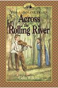 Across The Rolling River