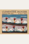 Clementine Hunter: American Folk Artist