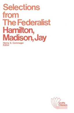 Selections from The Federalist Selections from The Federalist