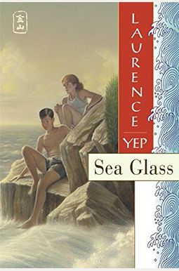Sea Glass: Golden Mountain Chronicles: 1970 Sea Glass: Golden Mountain Chronicles: 1970