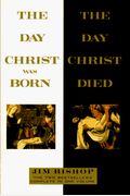 Day Christ Was Born And The Day Christ Died
