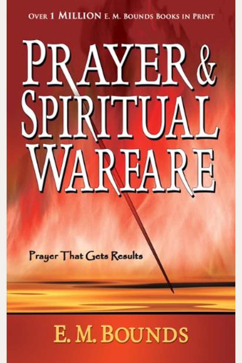 Buy Prayer Spiritual Warfare Book By Edward M Bounds buy-prayer-spiritual-warfare-book-by-edward-m-bounds