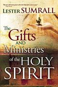 The Gifts And Ministries Of The Holy Spirit