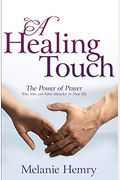Healing Touch: The Power of Prayer
