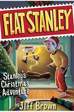 Stanley's Christmas Adventure (Flat Stanley) Stanley's Christmas Adventure (Flat Stanley)