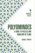 Polyominoes: A Guide to Puzzles and Problems in Tiling