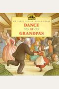 Dance At Grandpa's: Adapted From The Little House Books By Laura Ingalls Wilder (My First Little House Picture Books)