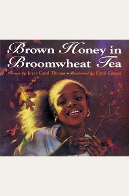 Brown Honey In Broomwheat Tea Brown Honey In Broomwheat Tea