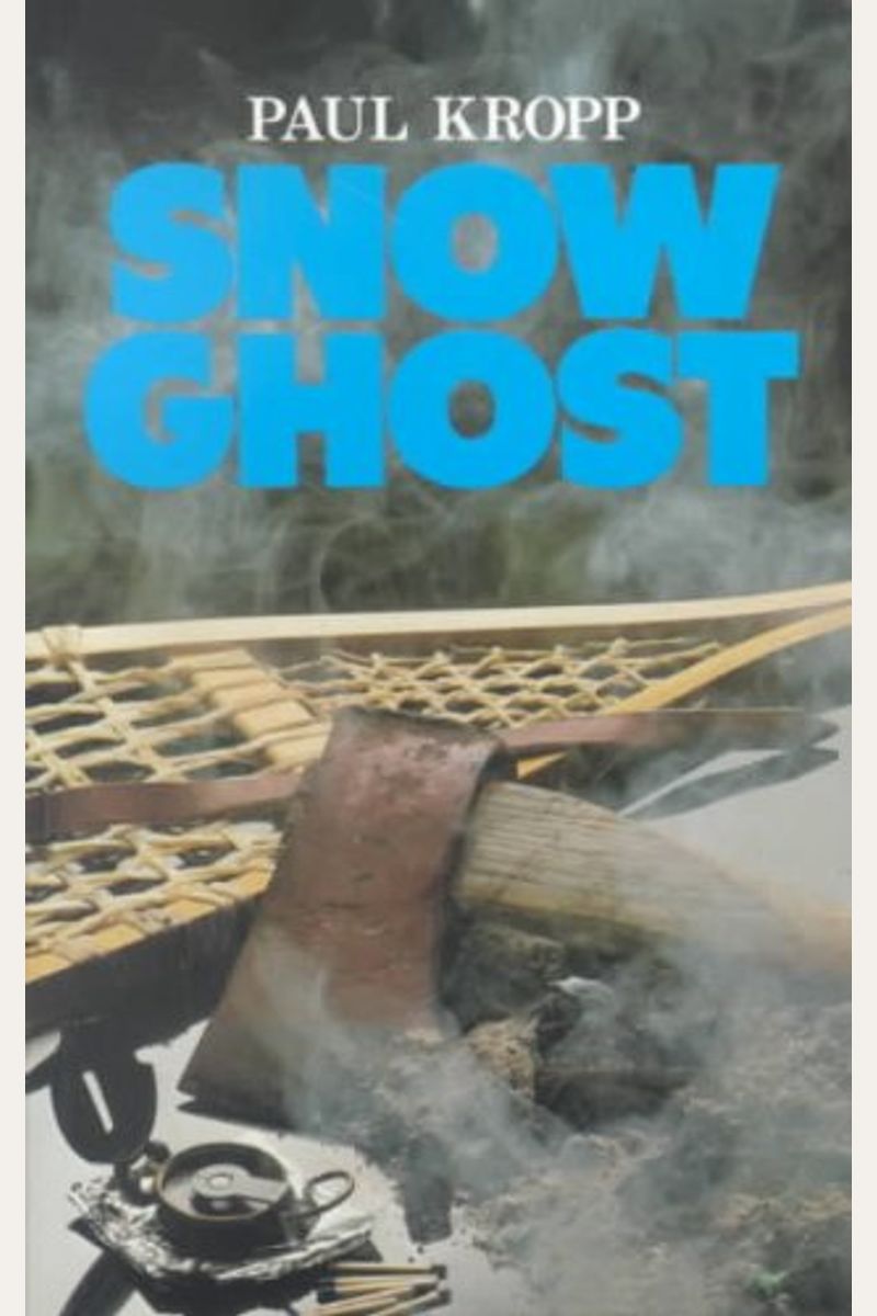 Buy Snow Ghost (Encounters Series) Book By Paul Kropp
