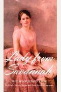 Lady From Savannah: The Life Of Juliette Low