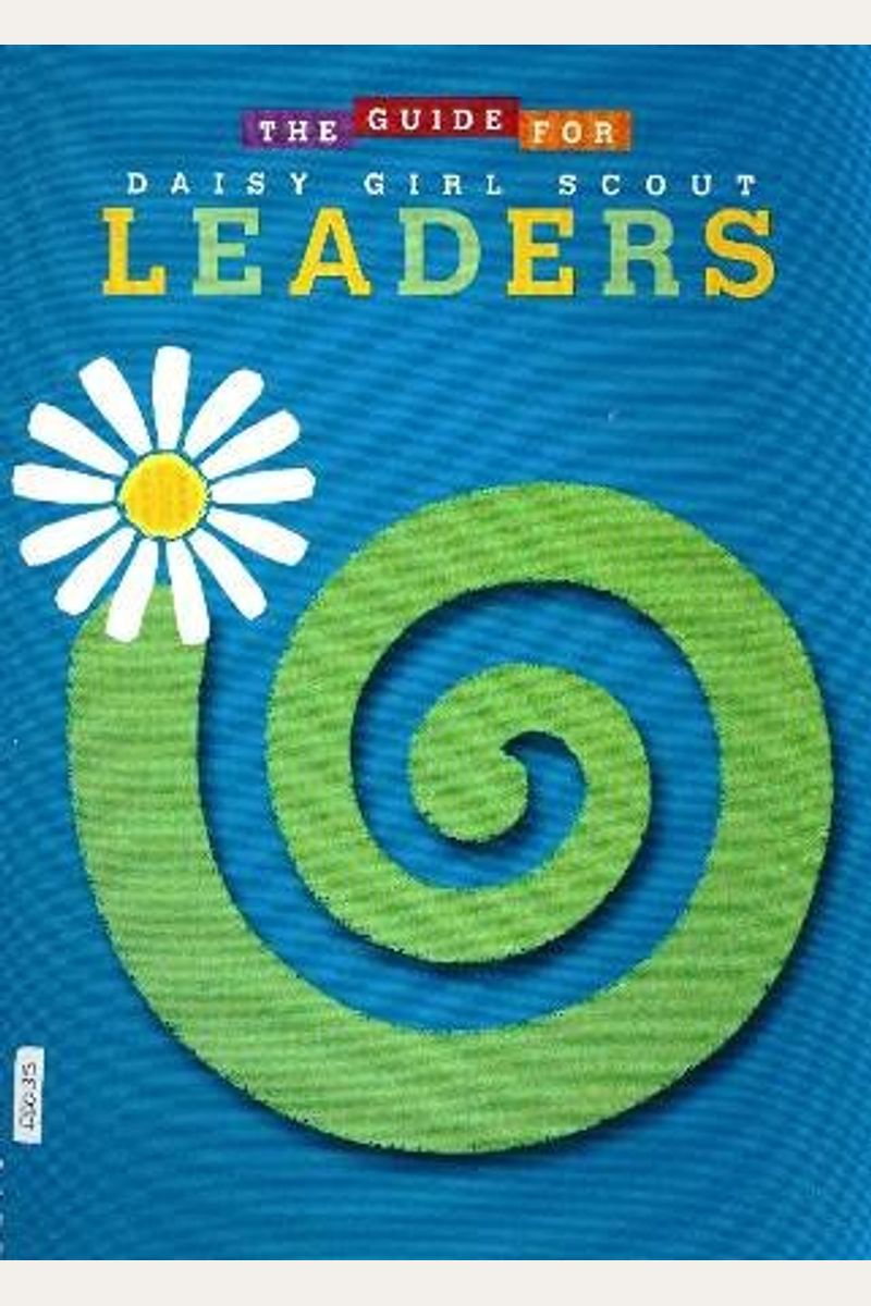 Buy The Guide For Daisy Girl Scout Leaders Book By Trina V Brooks