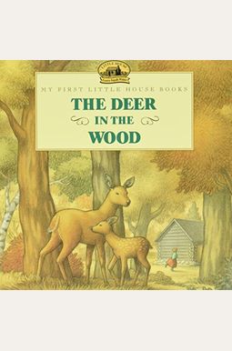 The Deer In The Wood The Deer In The Wood