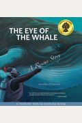 The Eye Of The Whale: A Rescue Story