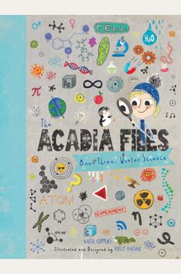 The Acadia Files: Book Three, Winter Science The Acadia Files: Book Three, Winter Science