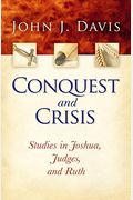 Conquest and Crisis: Studies in Joshua, Judges, and Ruth