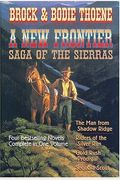 A New Frontier: Saga Of The Sierras