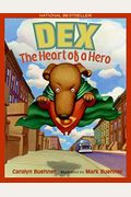 Dex: The Heart Of A Hero